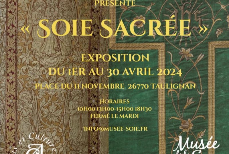 Exposition « soie sacrée » à Taulignan - 0